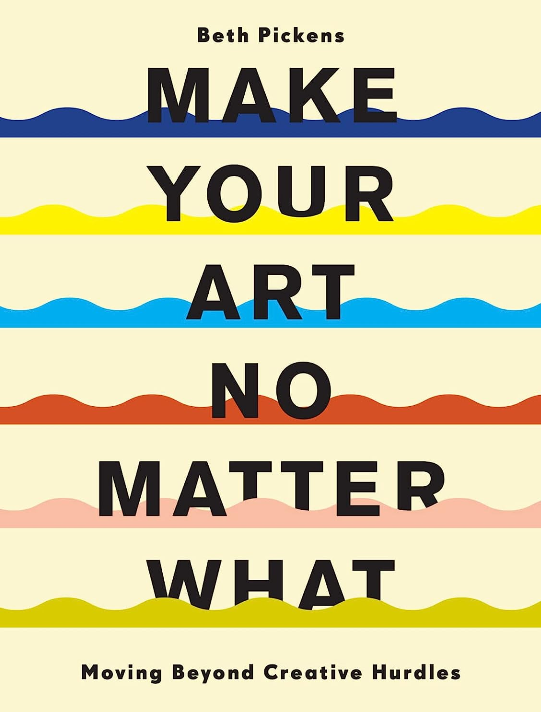 Make Your Art No Matter What