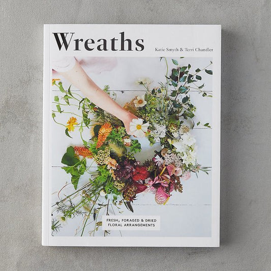 Wreaths: Fresh, Foraged, and Dried Floral Arrangements